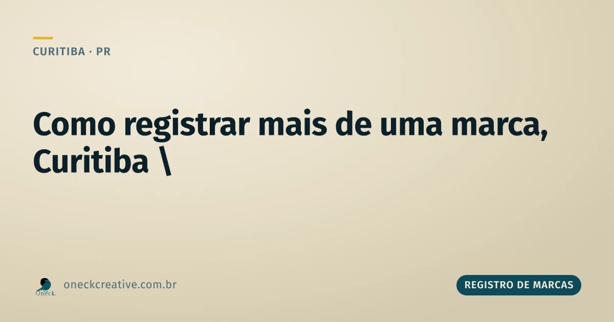Como fazer o registro de marcas em Curitiba quando a empresa tem mais de uma