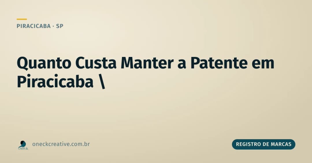 Quanto custa manter a patente em Piracicaba