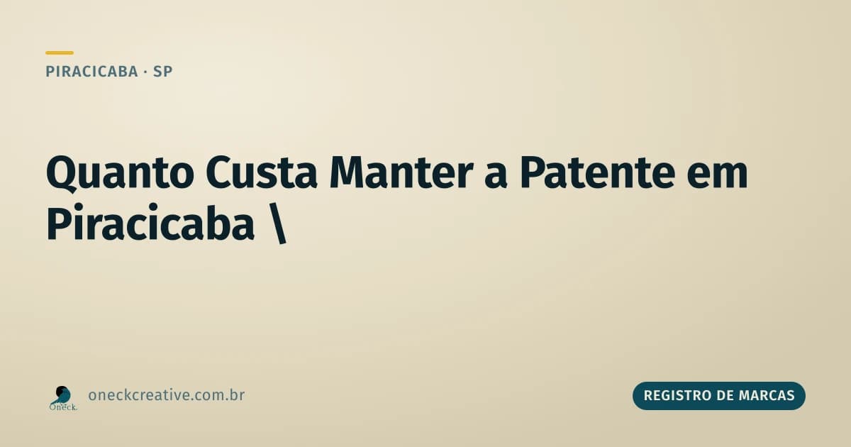 Quanto custa manter a patente em Piracicaba