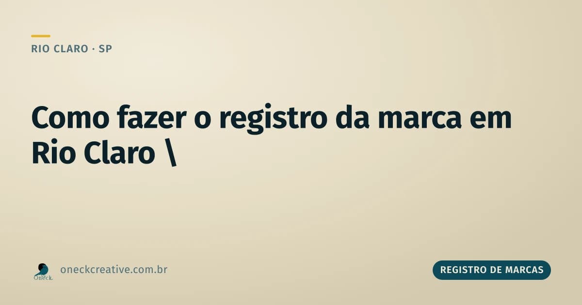 Como fazer o registro da marca em Rio Claro