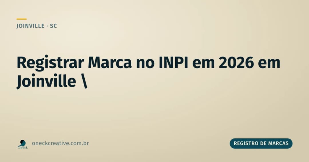 Como registrar uma marca no INPI em 2026 em Joinville