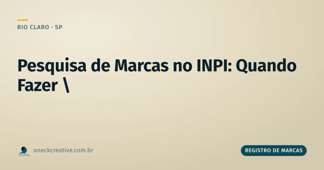 Pesquisa de registro de marcas no INPI: quando fazer em Rio Claro