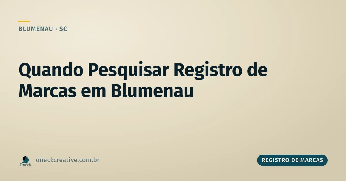 Quando fazer a pesquisa de registro de marcas em Blumenau