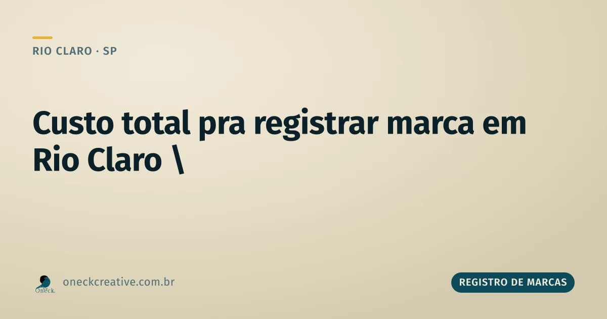 Quanto custa registrar uma marca em Rio Claro
