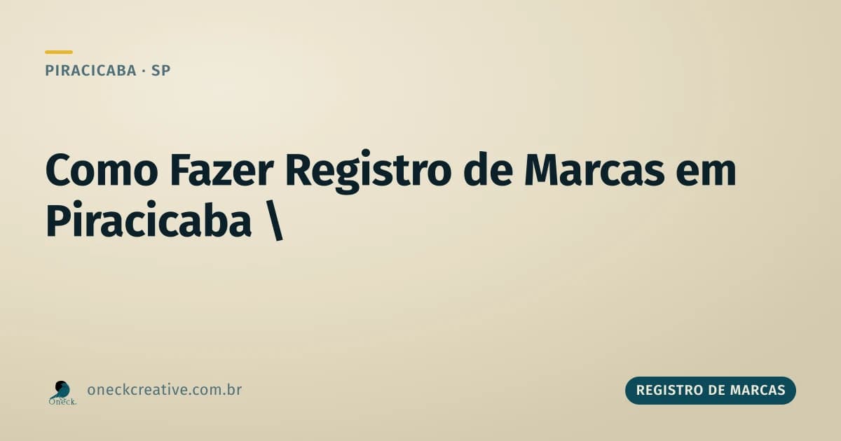 Como fazer registro de marcas em Piracicaba (quando é mais de uma)