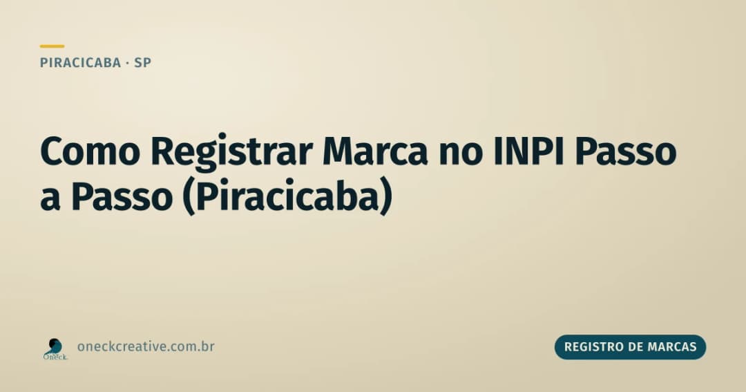 Como registrar uma marca no INPI passo a passo em Piracicaba