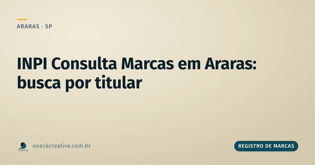 INPI consulta marcas em Araras: como ver todas as marcas de uma empresa