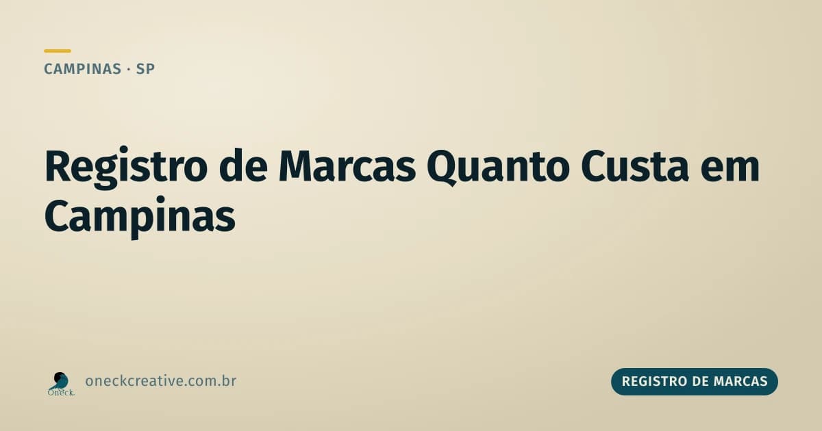 Registro de marcas: quanto custa e quando você paga em Campinas