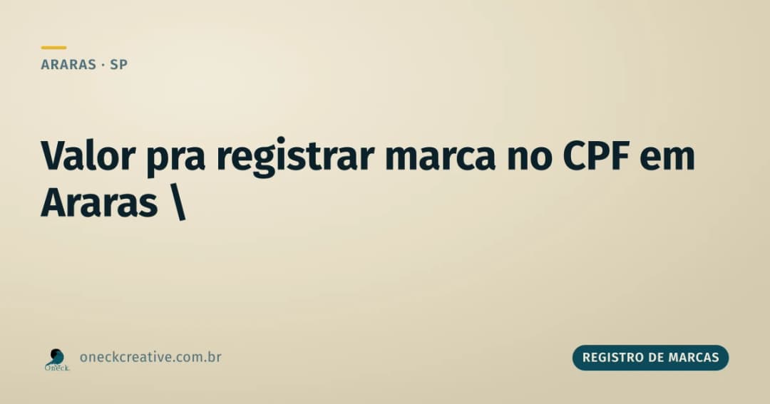 Qual o valor para registrar uma marca no CPF em Araras