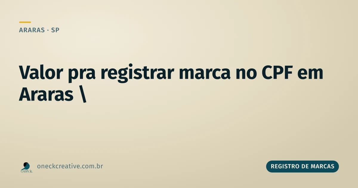 Qual o valor para registrar uma marca no CPF em Araras