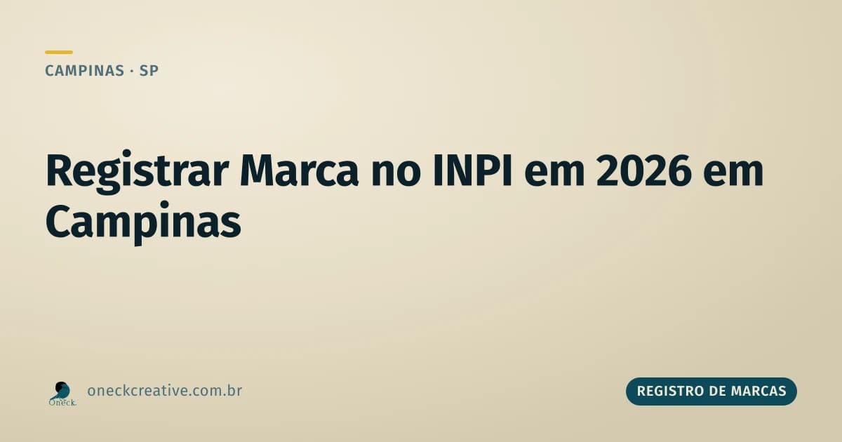 Como registrar uma marca no INPI em 2026, em Campinas