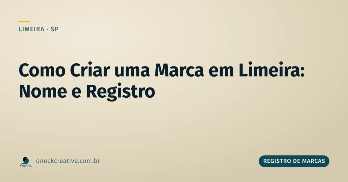 Como criar uma marca em Limeira: do nome ao registro no INPI
