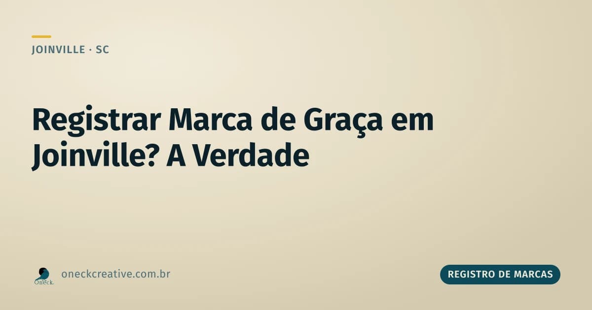 Como registrar uma marca de graça em Joinville: o que é gratuito de verdade