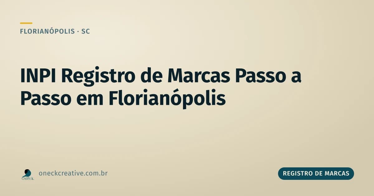 INPI registro de marcas passo a passo 2025 em Florianópolis