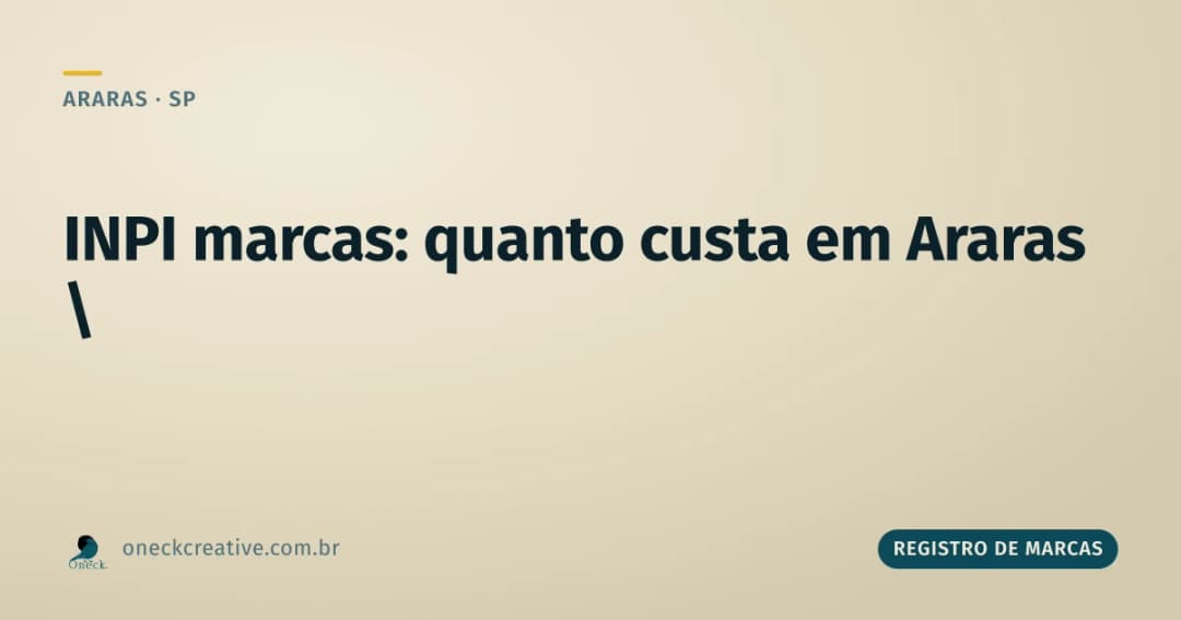 INPI registro de marcas: quanto custa em Araras