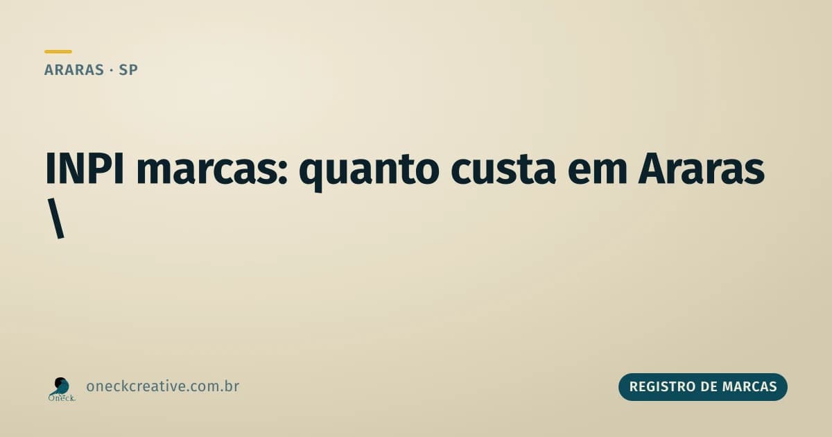 INPI registro de marcas: quanto custa em Araras