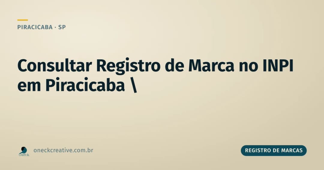 Como consultar registro de marca no INPI em Piracicaba (e em nenhum outro lugar)