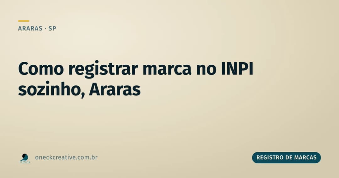 Como registrar uma marca no INPI sozinho, em Araras