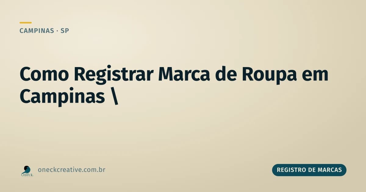 Como registrar uma marca de roupa em Campinas
