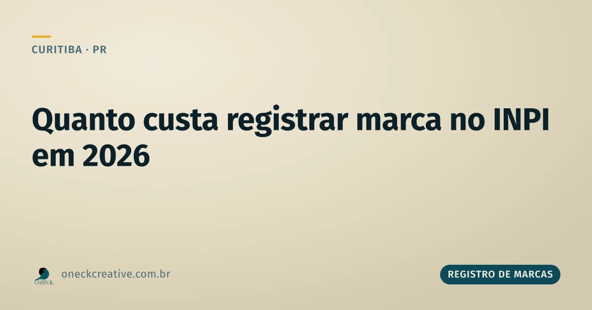 Quanto custa registrar uma marca no INPI em 2026, em Curitiba