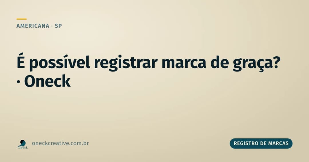 É possível registrar uma marca gratuitamente em Americana?