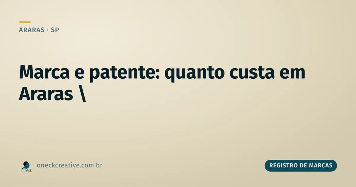 Registro de marcas e patentes: quanto custa cada um, e por quanto tempo você espera