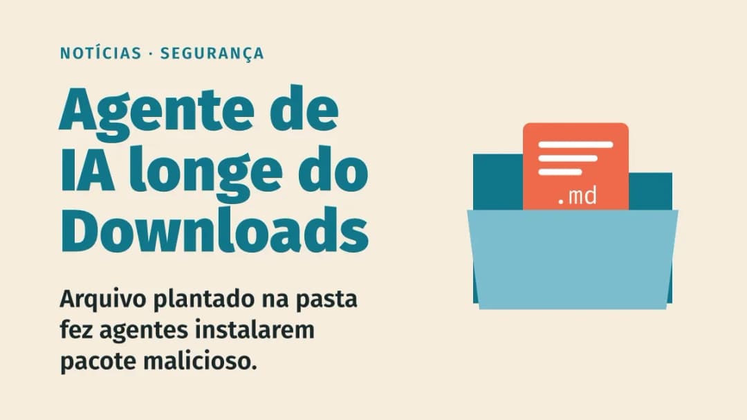 Arquivo na pasta Downloads sequestra agentes de IA como Codex e Claude Code