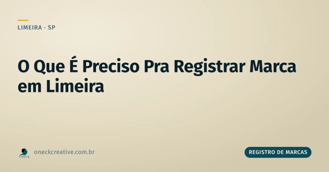 O que é preciso para fazer um registro de marca em Limeira