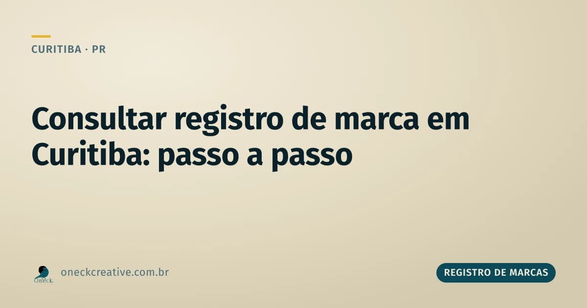 Consultar registro de marca em Curitiba: o passo a passo antes de gastar um centavo