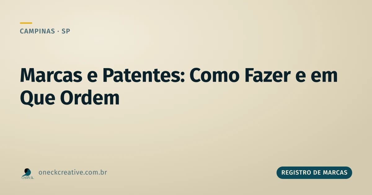 Registro de marcas e patentes: como fazer e em que ordem em Campinas