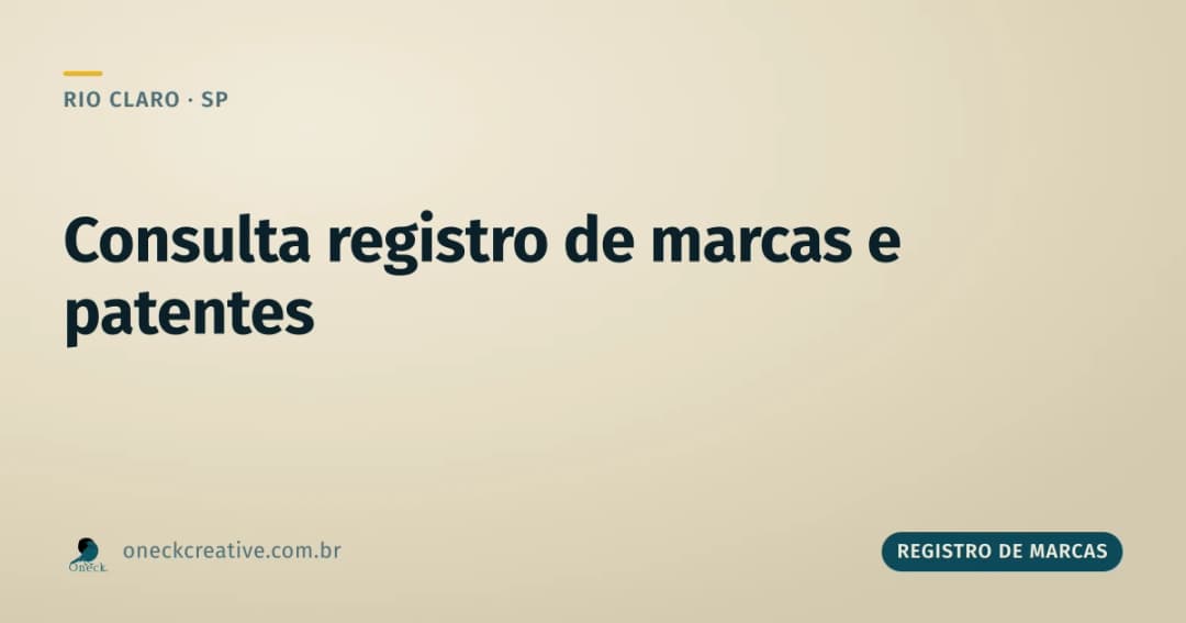 Consulta registro de marcas e patentes em Rio Claro: entenda a diferença antes de buscar