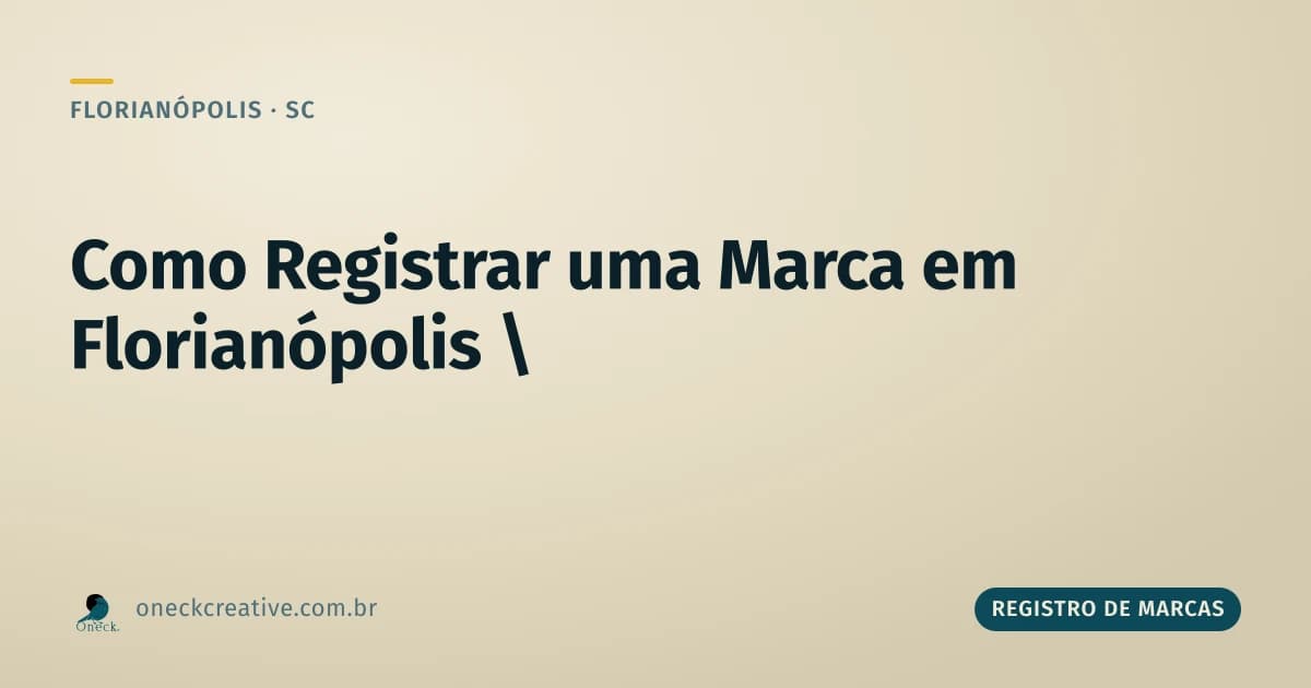 Como registrar uma marca em Florianópolis depois de já usar o nome há anos
