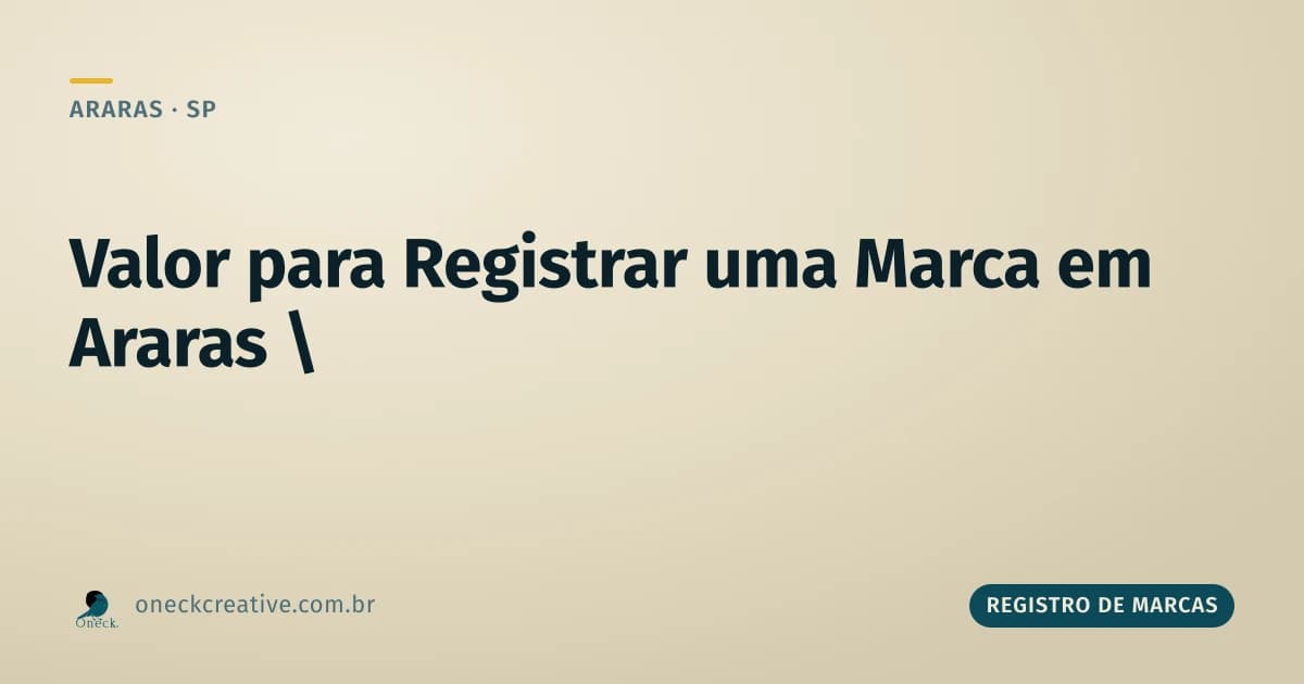 Valor para registrar uma marca em Araras
