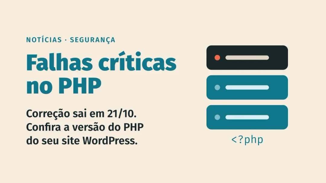 PHP corrige hoje duas falhas críticas: o que fazer com o seu site WordPress
