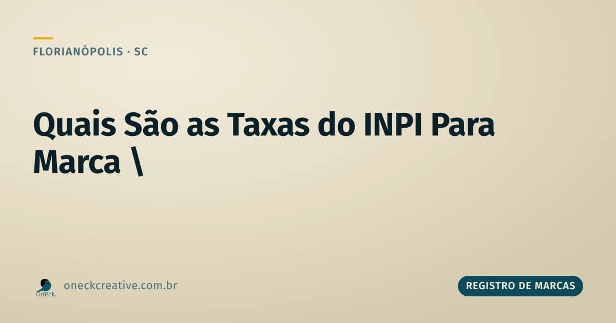 Quais são as taxas para registro de marca no INPI em Florianópolis