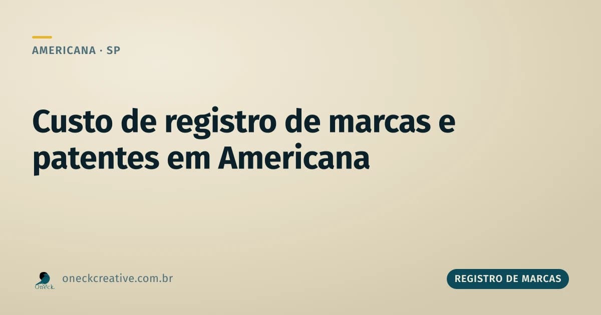 Custo de registro de marcas e patentes em Americana