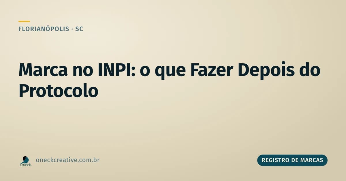 Como registrar uma marca no INPI em Florianópolis: depois do protocolo