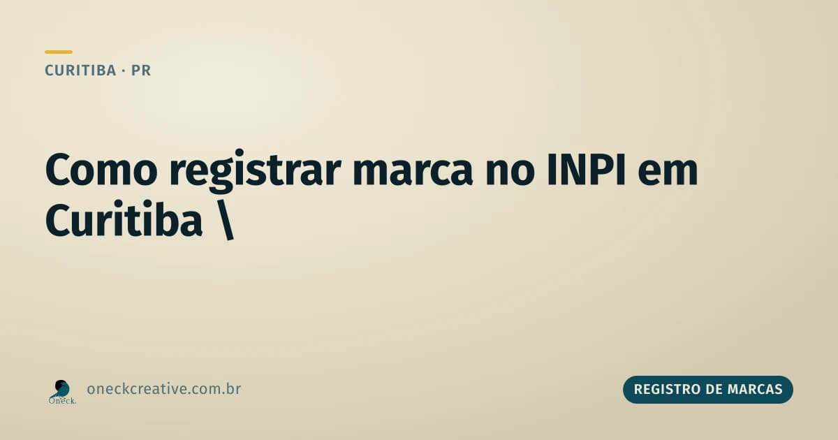 Como fazer registro de marcas no INPI em Curitiba
