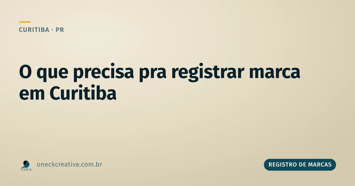 O que é preciso para fazer um registro de marca em Curitiba