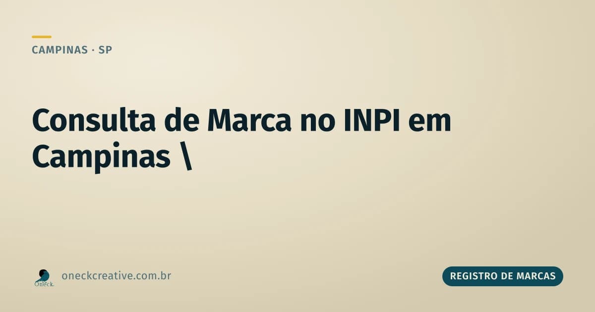 Consulta de marca no INPI em Campinas: como saber se o nome já existe