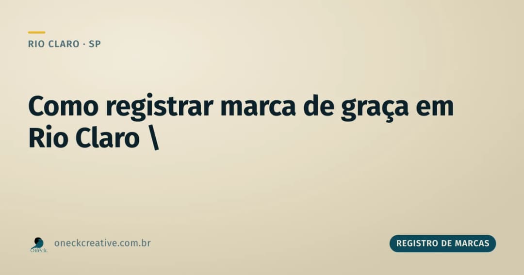 Como registrar uma marca de graça em Rio Claro