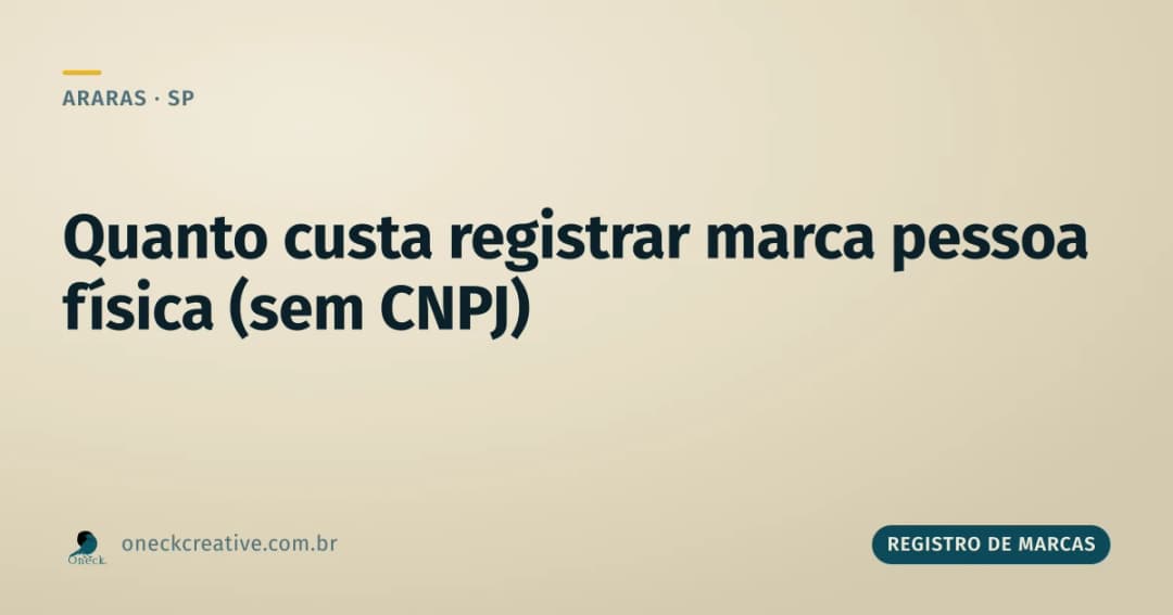 Quanto custa registrar uma marca pessoa física em Araras