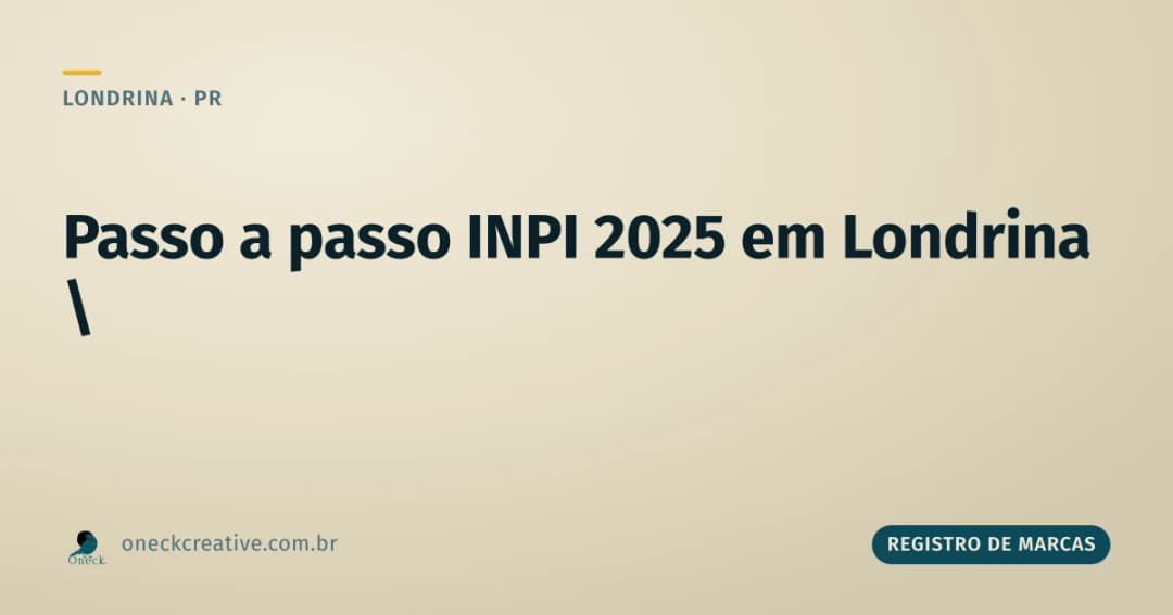 INPI registro de marcas passo a passo 2025 em Londrina