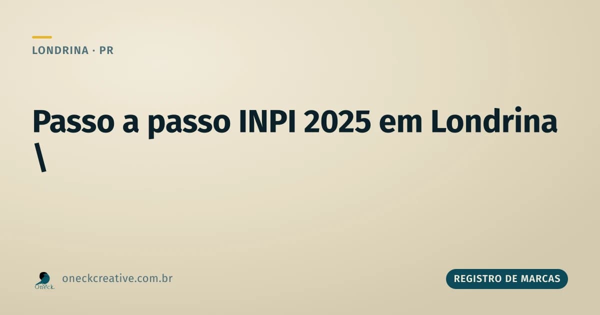 INPI registro de marcas passo a passo 2025 em Londrina