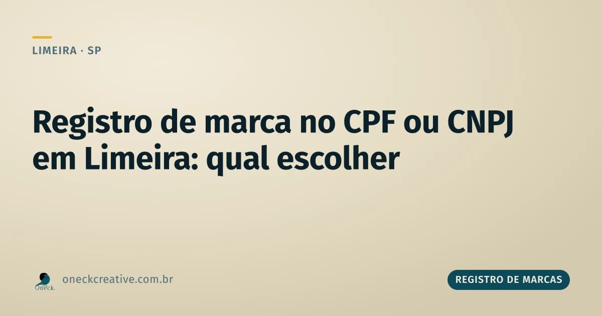 Registro de marca no CPF ou CNPJ em Limeira: qual escolher