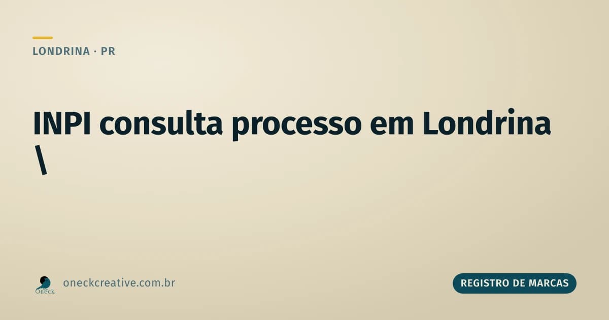 INPI consulta processo em Londrina: como acompanhar um pedido depois de protocolar