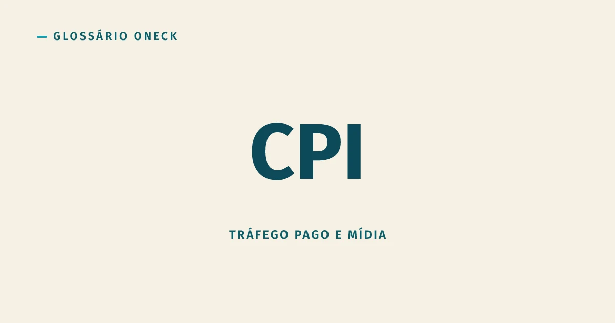 CPI (Custo Por Instalação): o app foi baixado, mas ninguém disse que seria usado
