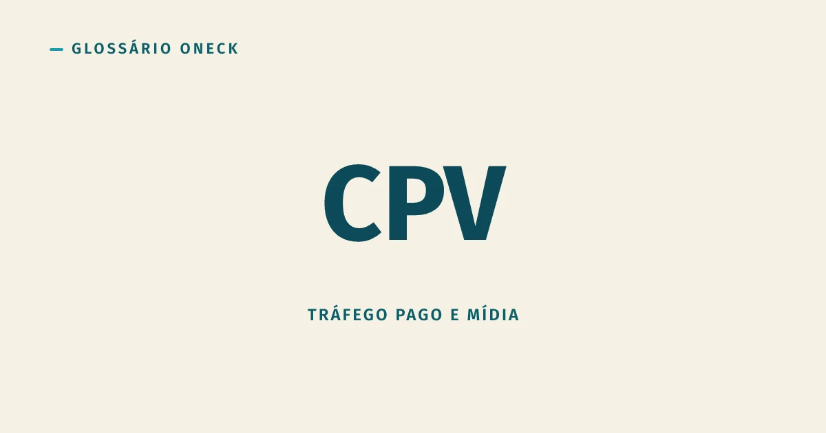 CPV (Custo Por Visualização): quando 'assistir' significa quase nada