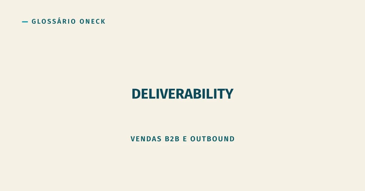 Deliverability: De Que Adianta Escrever Bem Se o E-mail Nem Chega?