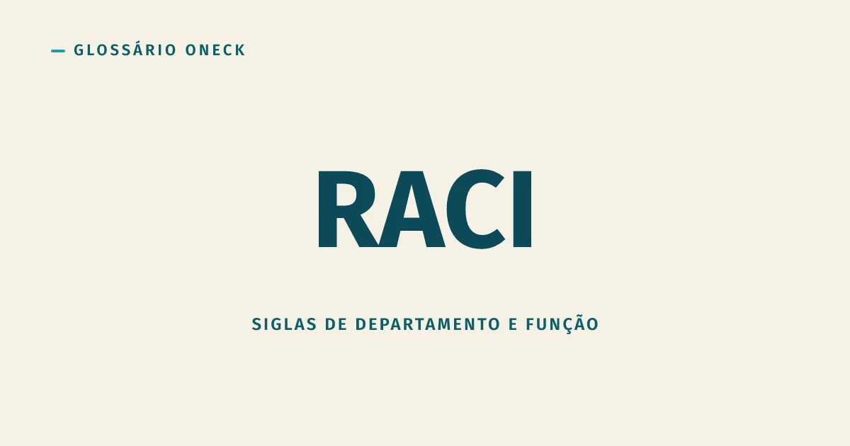RACI (Matriz de Responsabilidades): a Planilha que Devia Acabar com Confusão de Papel e às Vezes só Esconde